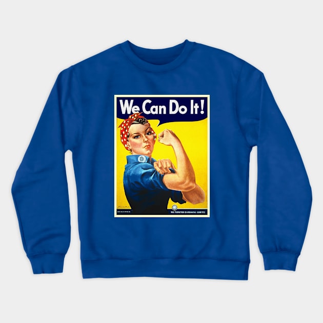 We Can Do It! Crewneck Sweatshirt by Vandalay Industries